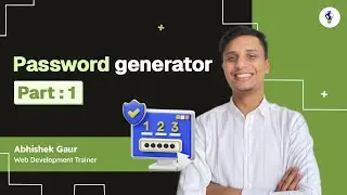 How to Create a Secure Password Generator | PART-1 | Step-by-Step Tutorial