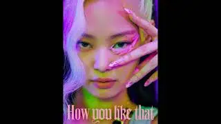 BLACKPINK - How you like that [INSTRUMENTAL]