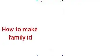 How to make family id