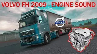 ETS 2 Mod | VOLVO FH 2009 - ENGINE SOUND [ETS2 v1.37]