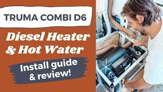 Truma Combi D6 Diesel Heater / Hot Water System | Install, Pros + Cons, Diesel Vs Gas