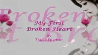 My First Broken Heart  || Lyrics ||  Tracie Spencer