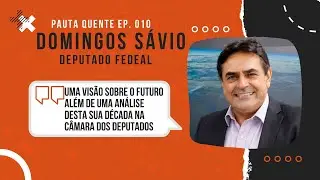 Domingos Sávio - Pauta Quente #010