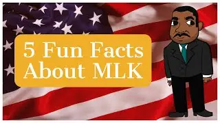 5 Fun Facts about MLK