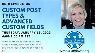 Beth Livingston - Custom Post Types and Advanced Custom Fields