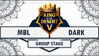 $80.000 - KOTD5 - MBL Vs DARK - Group Stage