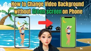 How to Change Video Background without Green Screen on Phone  in Hindi/ Urdu