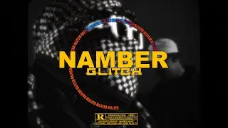 Namber - GLITCH (Official Music Video) Prod by @GuccianoBeatz