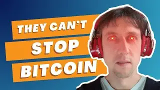 They Can't Stop Bitcoin - With Adam Soltys