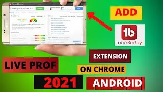 Computer Wala Tubebuddy Mobile Me Kaise Chalaye |how to add chrome to tubebuddy mobile || 2021 LIVE