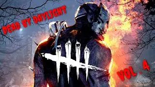 Dead by daylight/// Vol. 4