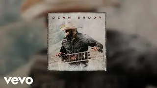 Dean Brody - Broke (Official Audio)