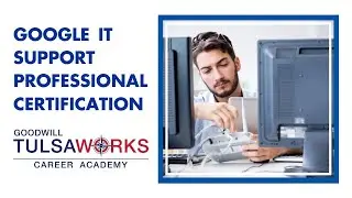 Google IT Support Professional Certification