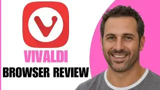 Vivaldi Browser Review | Best Cross Platform Private Browser?
