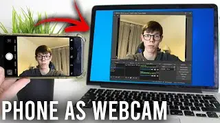 How To Use Your Phone As A Webcam On PC & Mac (iPhone/Android) | Use Phone As Webcam