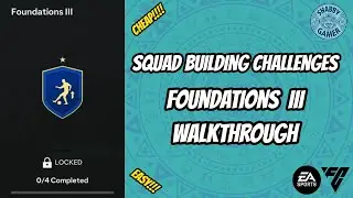 How To Complete Foundations III - #eafc25 #fc25 - #sbc - Squad Building Challenge   #walkthrough