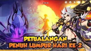 Perjalanan Penuh Lumpur Hari Ke-2 || Genshin Impact Indonesia