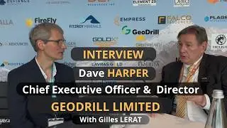 GEODRILL LIMITED ~ Interview Dave HARPER Chief Executive Officer & Director