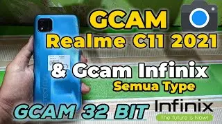 Gcam Realme C11 2021 | Gcam For Infinix All Type 100% Work 