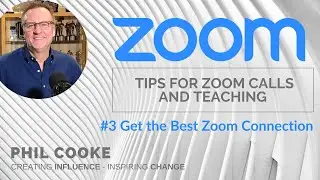 Zoom Tips for Zoom Calls and Teaching: #3 Get the Best Zoom Connection