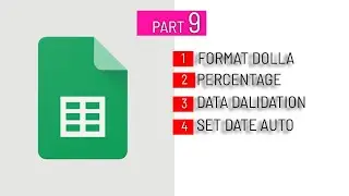 Part.9 - How to format dolla, Percentage, set Male & Female in cell and set date in Google Sheets.