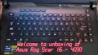 Unleashing Dominance: Unboxing the ASUS ROG SCAR 16 Gaming Beast