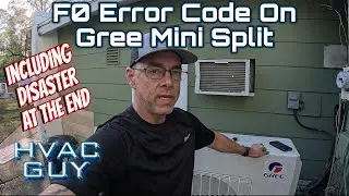 Gree F0 Error Code Diagnostic, Repair, and Ending I Couldn’t Quite Believe!