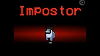 Among Us - How To Be An Imposter 😮😵