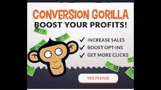 ConvGorVid1fv - Boost Traffic and Profits with Conversion Gorilla - Make More Sales Boost Commission