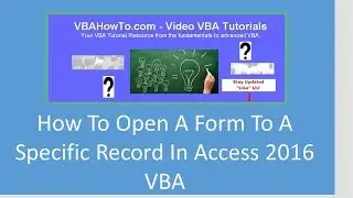 How To Open A Form To A Specific Record In Access 2016 VBA