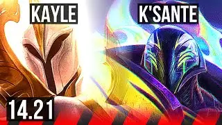 KAYLE vs K'SANTE (TOP) | NA Grandmaster | 14.21