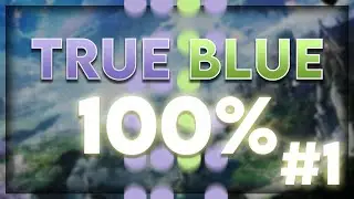 osu!mania - True Blue [No LN] 100% #1
