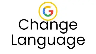 How to Change Google Language for Gmail and More