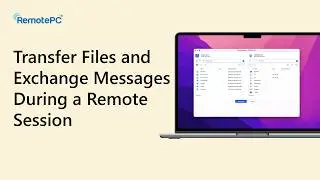 How to Transfer Files Between Computers During a Remote Session via a Browser | RemotePC for Web