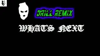 Drake - What's Next (Drill Remix)|Wolf Beats