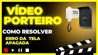 Segredo Revelado: Como Resolver o Problema da Tela Apagada no Vídeo Porteiro VR1010