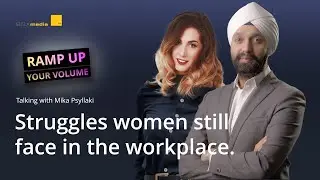 Struggles women still face in the workplace with Mika Psyllaki