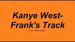 Kanye West  - Frank's Track \ Subtitulado
