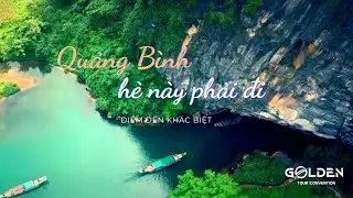 Quảng Bình  Hè này phải đi một lần