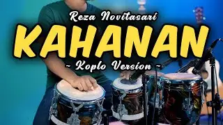 KAHANAN KOPLO VERSION TERBARU REZA NOVITASARI