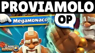 DEVASTANTE... PROVIAMO il NUOVO MEGAMONACO! - Clash Royale