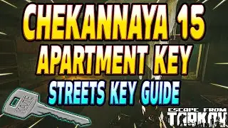 Chekannaya 15 Apartment Key - Key Guide - Escape From Tarkov