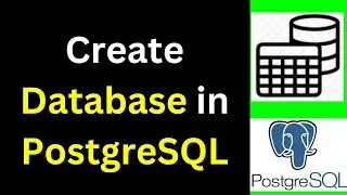 1. How to Create a Database in PostgreSQL Step-by-Step Guide | PostgreSQL Create Database | 2024