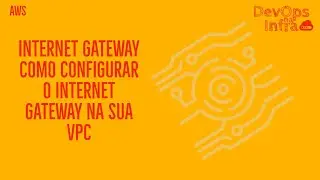 CONFIGURANDO AWS INTERNET GATEWAY