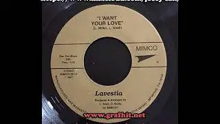LAVESTIA-I want your love
