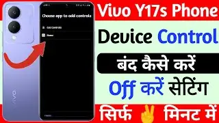 vivo y17s device control band kaise kare | how to disable device control vivo y17s