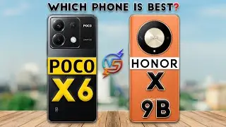 Honor X9B vs POCO X6 : Which Phone is Best❓😮
