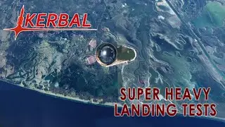 KSP 1.12 with RO - Trying to Land PEKKA's Super Heavy