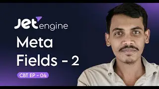 Meta Fields - 2 | Jet Engine Meta Boxes | Crocoblock Bangla Tutorials with Projects | EP 04