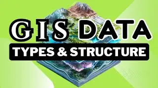 GIS | GIS Data Types| GIS Lecture 3
